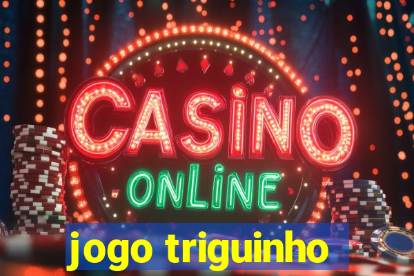 jogo triguinho